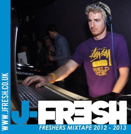 Internationally Established Radio/Club DJ J Fresh Returns With The Annual Freshers Edition Of His Critically Acclaimed Monthly Mixtape Series