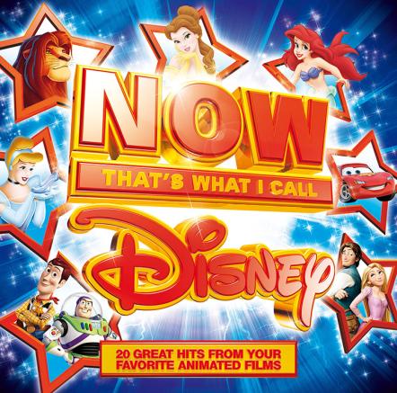 NOW That's What I Call Music! And Walt Disney Records Team For 'NOW That's What I Call Disney,' To Be Released November 6