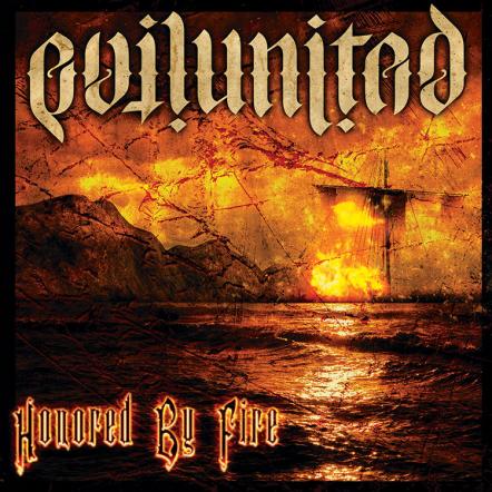 Evil United "Honored By Fire" Available Today - Album Trailer