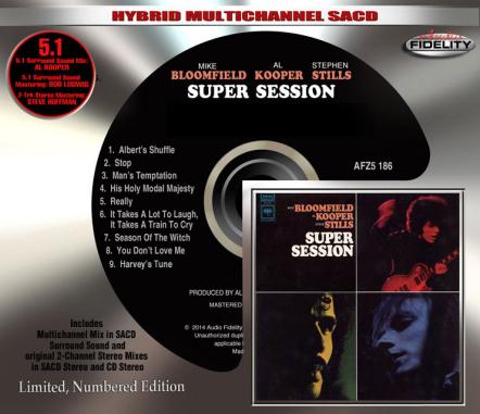 Audio Fidelity To Release 5.1 Multichannel Hybrid SACD Of Mike Bloomfield - Al Kooper - Steve Stills 'Super Session' Mixed By Legendary Al Kooper!