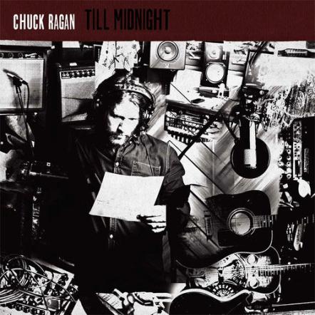 Chuck Ragan Releases 5th Solo Album 'Till Midnight' On March 24, 2014