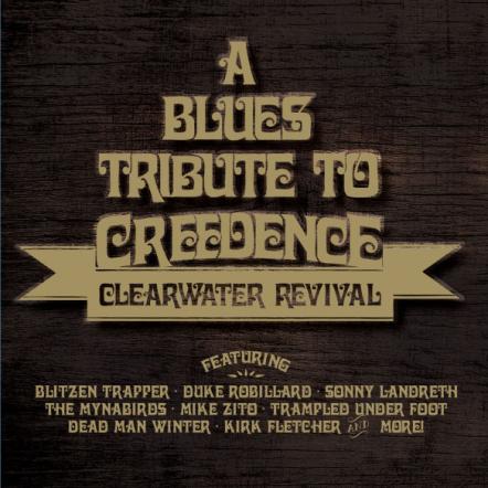 Blues Music Award Winners Trampled Under Foot & Mike Zito Lead An Array Of Stellar Blues Artists On A Salute To Creedence Clearwater Revival