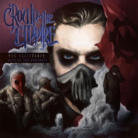 Crown The Empire's 'The Resistance: Rise of the Runaways' Debuts At #7 On Billboard Top 200, #1 Rock, Hard Music And Independent; Headline Tour Kicks Off On August 30