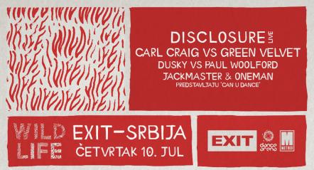 Disclosure Presents Wild Life In Dance Arena Takeover At This Years Exit Festival!