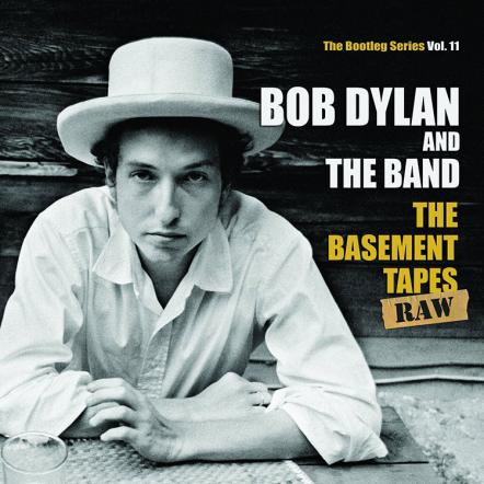 Bob Dylan's The Basement Tapes Complete: The Bootleg Series Vol. 11 Set For November 4, 2014 Release