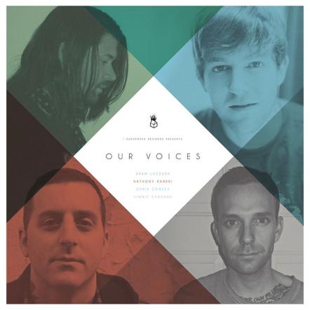 I Surrender Records Presents: "Our Voices" Feat Solo Tracks Fr Adam Lazzara (Taking Back Sunday), A Raneri (Bayside), Chris Conley (Saves The Day) & Vinnie Caruana (I Am The Avalanche)