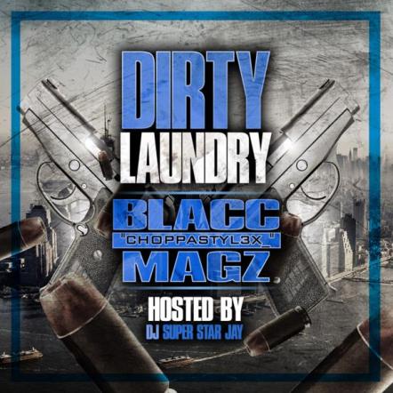 The "Dirty Laundry Vol.1 (Da Load)" Mixtape By BlaccMagz