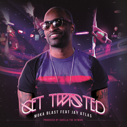 The "Get Twisted Ft Jay Atlas" Single By Moka Blast