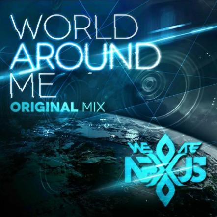 (We Are) Nexus Continues To Climb Billboard Club Play Charts With "World Around Me" Jumping From #48 to #43