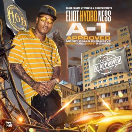The "A-1 Approved (Money Calls Exclusive)" Mixtape By Eliot "Hydro" Ness