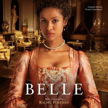 Varese Sarabande Records To Release The Original Motion Picture Soundtrack Of Belle