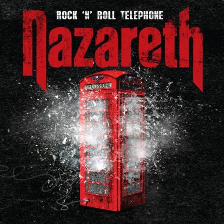 Nazareth To Release Rock 'n' Roll Telephone On June 3, 2014