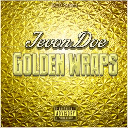 Gifted Lone Star State Rapper Jevon Doe Releases "Golden Wraps" Mixtape