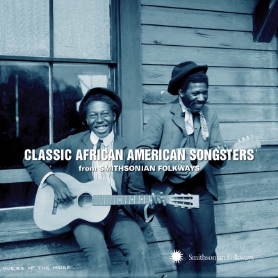 Classic African American Songsters - New Smithsonian Folkways Album  Out June 24, 2014