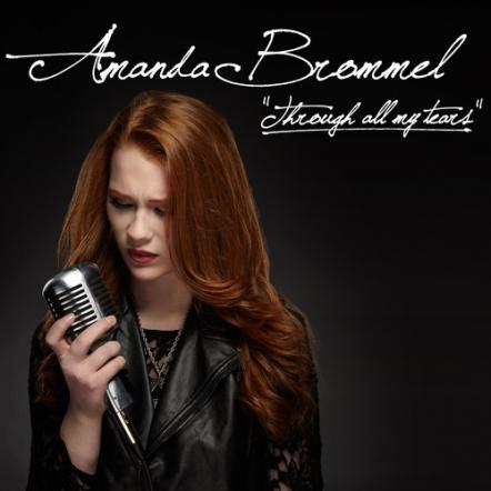 Amanda Brommel Releases Debut Single "Through All My Tears"