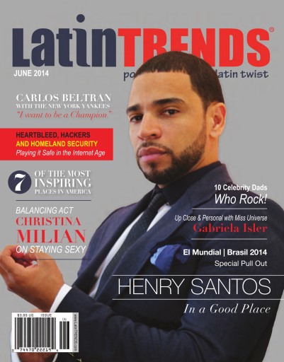 June issue Of LatinTRENDS Magazine, Featuring Henry Santos, Former Member Of The Bachata Mega Group Aventura, Branches Out As Solo Artist