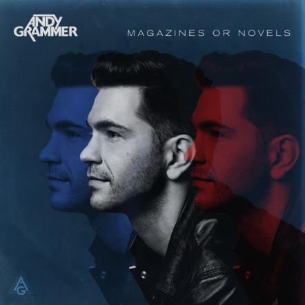 Andy Grammer Reveals Details For 'Magazines Or Novels'; Music Video For Single 'Back Home' Premieres Today!