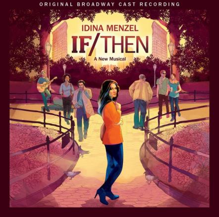 If/Then Original Broadway Cast Recording Debuts At #19 On Billboard's Top 200 Chart