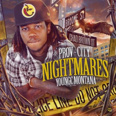 The "Prov-City Nightmares" Mixtape By YoungC Montana