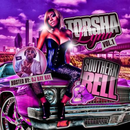 The "Southern Bell Vol. 1" Mixtape By Torsha Lynn