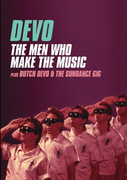 DEVO Men Who Make The Music / Butch Devo & The Sundance Gig