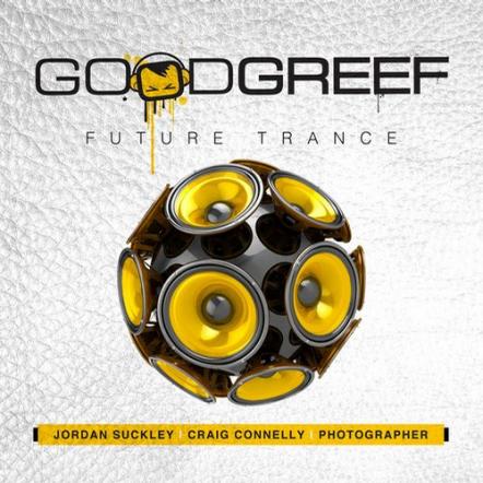 Trance International Special Edition - Goodgreef Future Trance Mixed By Jordan Suckley, Craig Connelly + Photographer