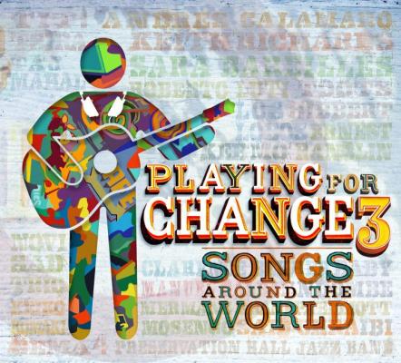 Playing For Change Releases "La Bamba" Video And Announces Fan/Family Video Contest