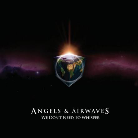 Angels & Airwaves' Debut Studio LP, 'We Don't Need To Whisper' Out On Vinyl September 23, 2014