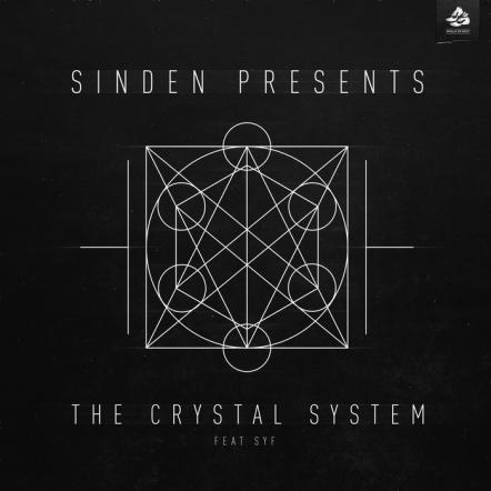 Sinden Presents The Crystal System- Got Me Moving Ft. Syf