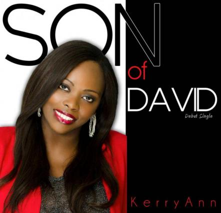 Singer/Songwriter KerryAnn McLean Releases Title Single Son Of David From Upcoming Debut CD