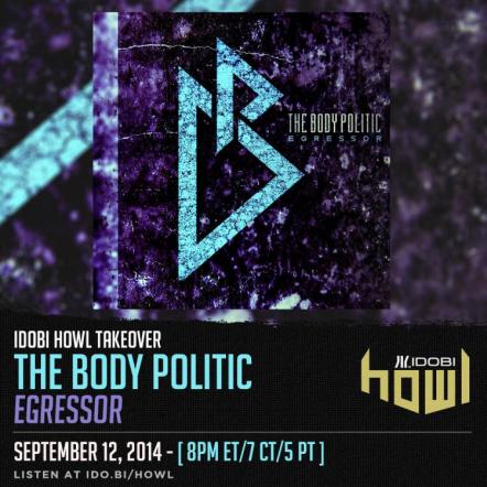 The Body Politic 'Egressor' EP Premiere On Idobi + Pre-order Contest! Winner Gets New Ibanez 7 String Guitar