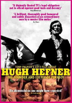 Tony Palmer's 1973 Film About Hugh Hefner, The Founder And Editor Of Playboy, To Be Released On October 21, 2014