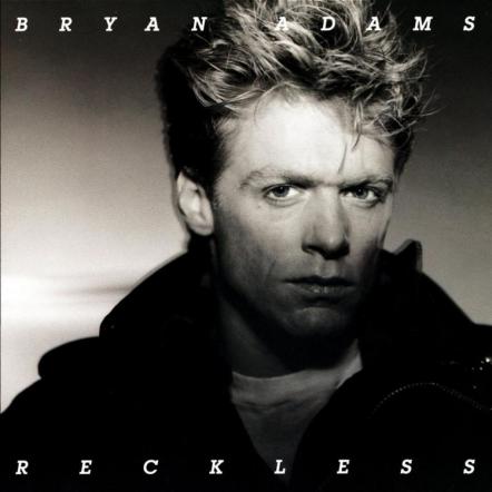 Bryan Adams' 'Reckless' To Be Re-Released With Seven Previously Unreleased Tracks To Celebrate The 30th Anniversary Of The Iconic Rock Album