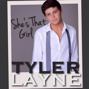 Tyler Layne Announces New Single "She's That Girl" Release!