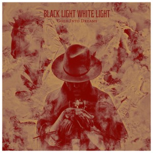 Black Light White Light Set To Release New Album "Gold Into Dreams"
