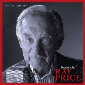 Priceless Legacy Of 'Beauty Is' Proves Ray Price's Relevancy In A New Generation Of Music