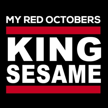 The King Sesame Is Back With My Red Octobers