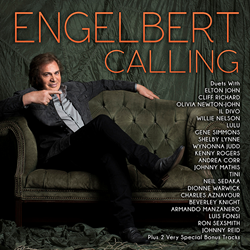 New Engelbert Humperdinck CD Out Today Includes Duets With Elton John, Willie Nelson, Gene Simmons, Il Divo, Olivia Newton-John, Shelby Lynne And Other Top Artists