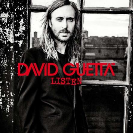 David Guetta Announces New Single 'Dangerous' (Ft. Sam Martin) Out Now; New Album 'Listen' To Be Released Around The World November 24, 2014