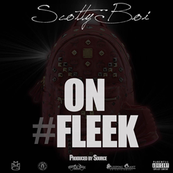 Scotty Boi Releases New Single "On Fleek"