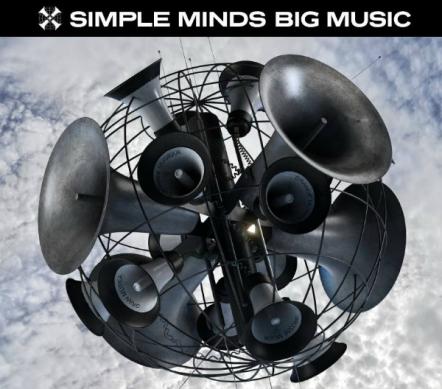 Simple Minds Premiere New Album 'Big Music' With Idolator