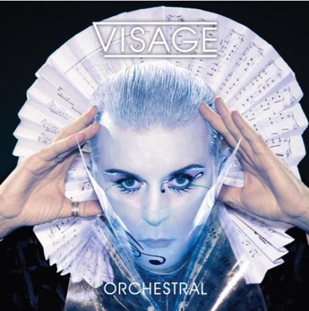 Visage Return With Their Brand New Live Album 'Orchestral'