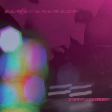 Ben Stevenson's Debut EP "Dirty Laundry" Available Now Via Culvert Music