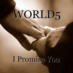 World5 Release New Single "I Promise You"