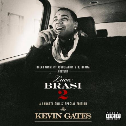 Kevin Gates Announces "Luca Brasi 2: A Gangsta Grillz Special Edition Mixtape"