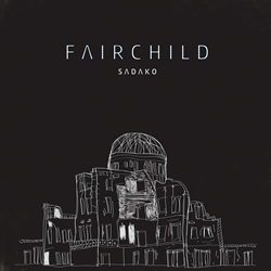 Fairchild 'Sadako' EP Released In North America By Ok!good Records