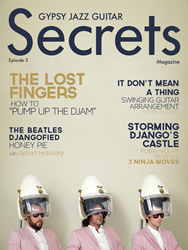 The Lost Fingers, Platinum Selling Gypsy Jazz Trio From Canada, Are Featured In Episode 3 Of Gypsy Jazz Guitar Secrets Magazine