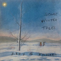 Alex & Friends Releases Second Album "Some Winter Tales"