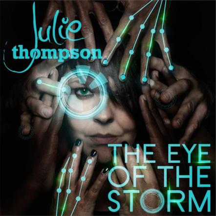 Julie Thompson - Eye Of The Storm - The New Artist Album