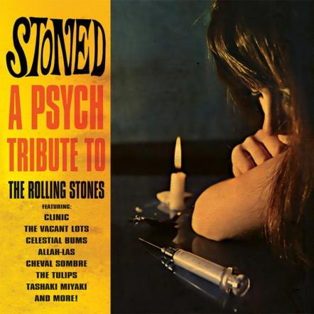 Stoned - A Psych Tribute To The Rolling Stones - 14 Shining Stars Of The Neo-Psych Scene Reinterpret Classics From The Rolling Stones!
